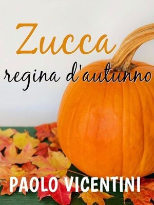 cover image of Zucca, regina d'autunno